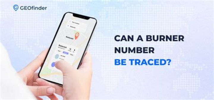 Can a burner phone be traced?
