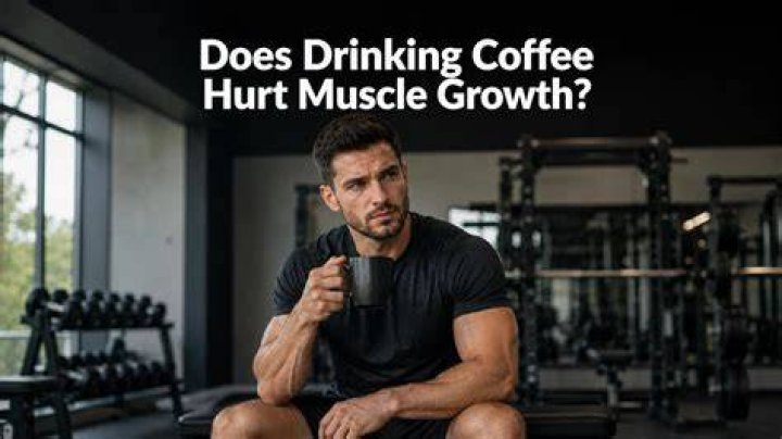 Does coffee stop muscle growth?