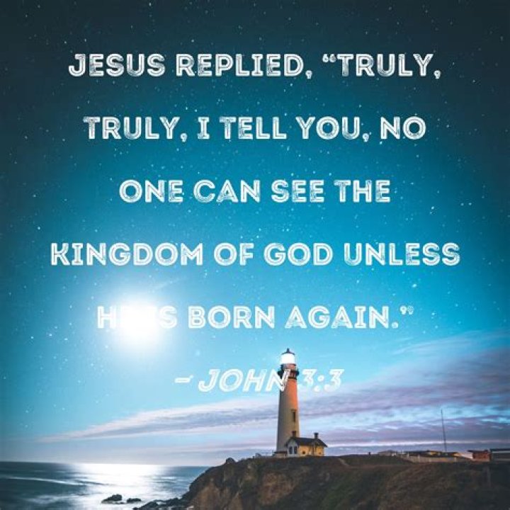 Does the Bible say you must be born again?