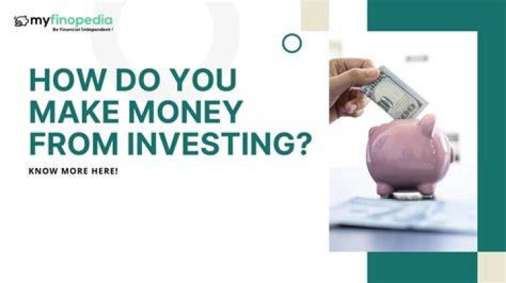 How do you make money investing?