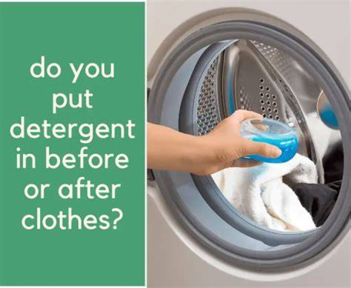 Should I put laundry detergent in before or after clothes?