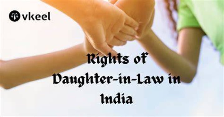 What are legal rights of daughter in law?