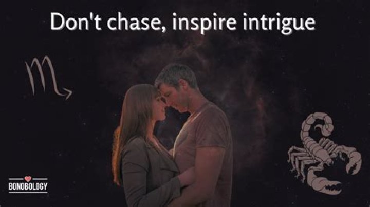 What do you say to a Scorpio man to get his attention?