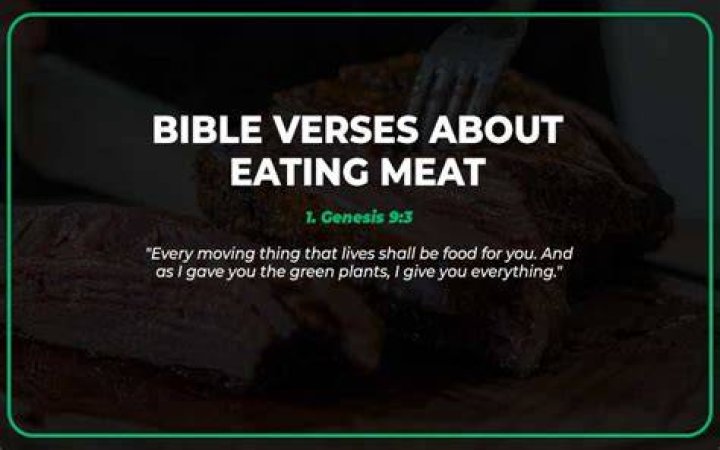 What does the Bible say about eating meat in the last days?