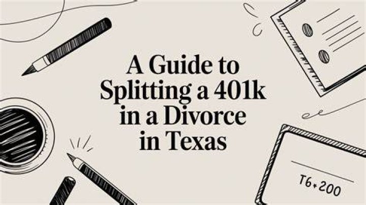 Who Gets 401k in divorce in Texas?